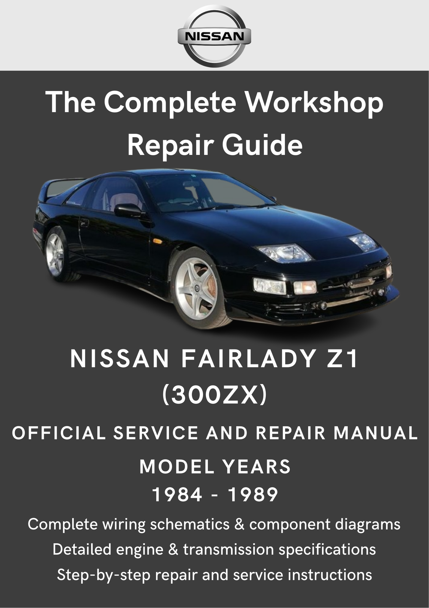 Nissan 300ZX / Fairlady Z31 1984 - 1989 Workshop Manual
