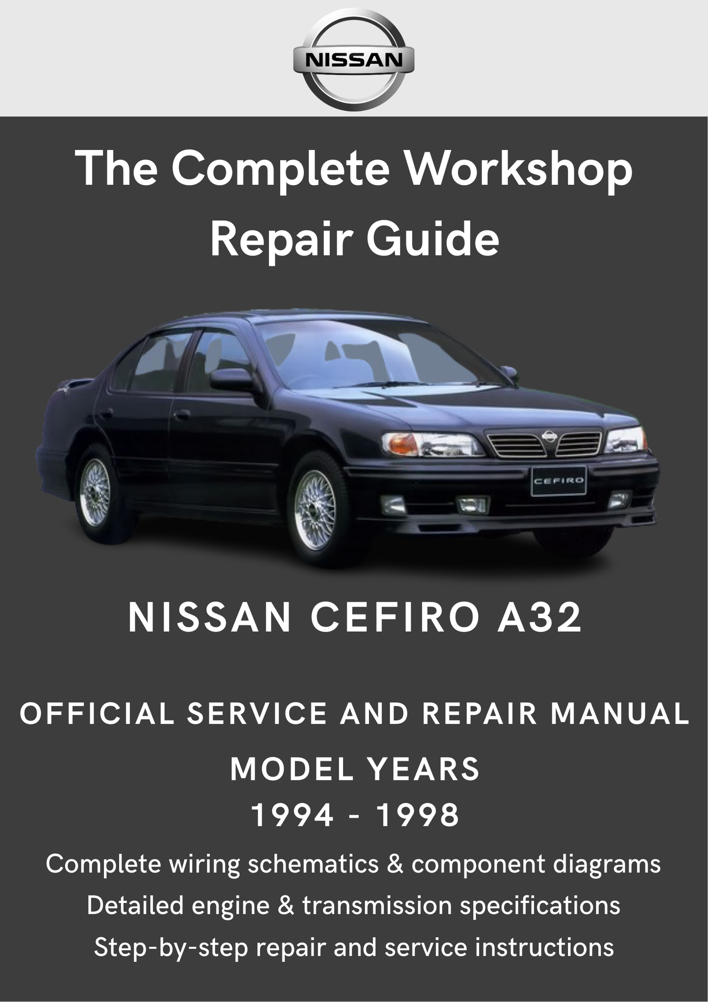 Nissan Cefiro A32 1994 - 1998 Workshop Manual