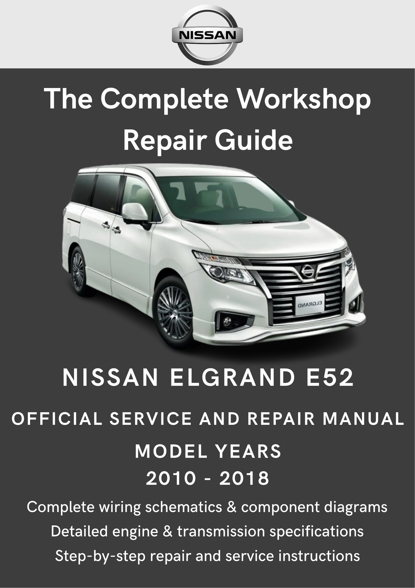 Nissan Elgrand E52 2010 - 2018 Workshop Manual