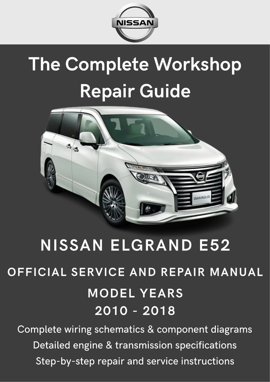 Nissan Elgrand E52 2010 - 2018 Workshop Manual