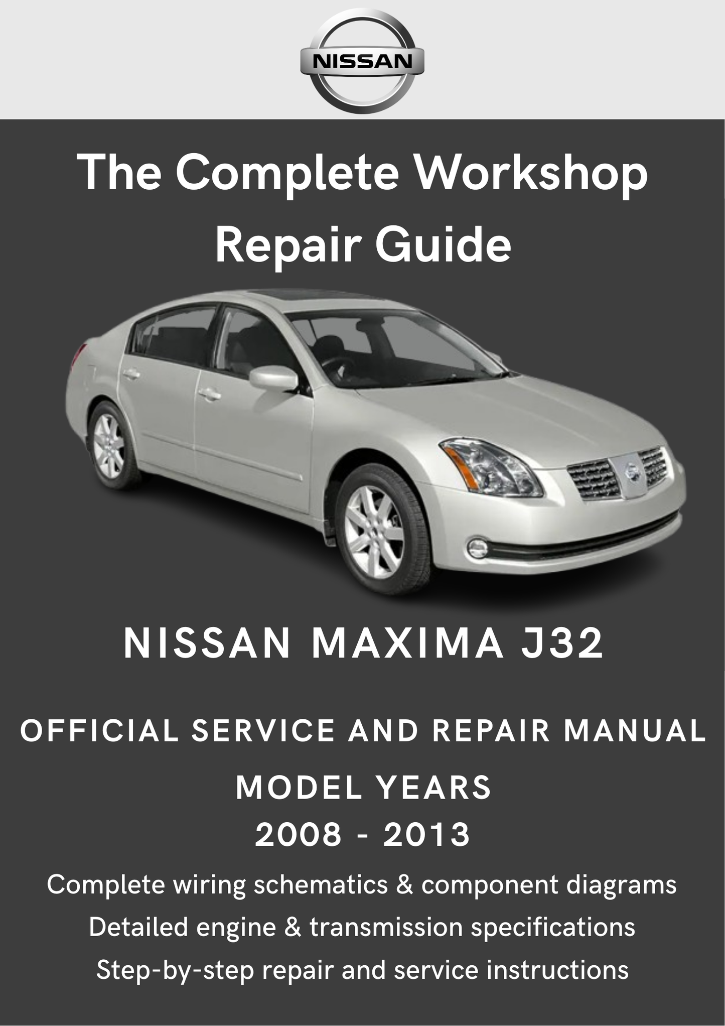 Nissan Maxima J32 2008 - 2013 Workshop Manual