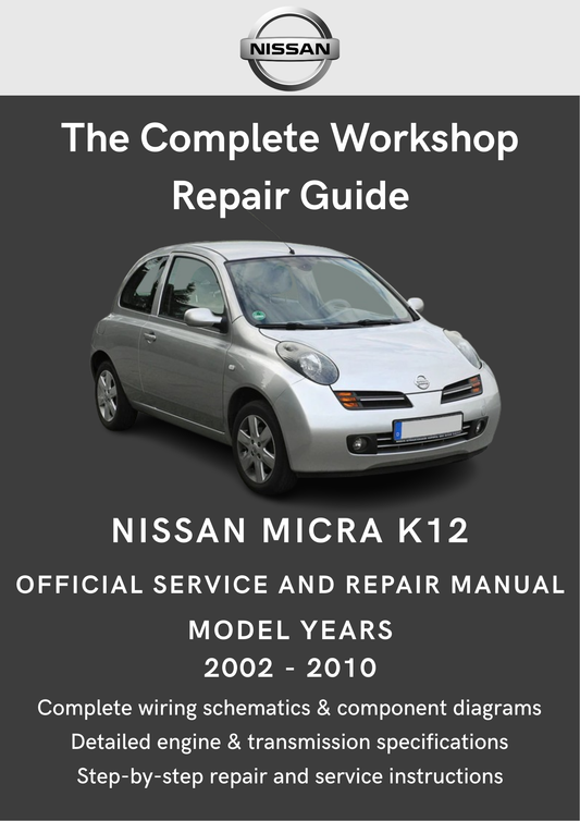 Nissan Micra K12 2002 - 2010 Workshop Manual