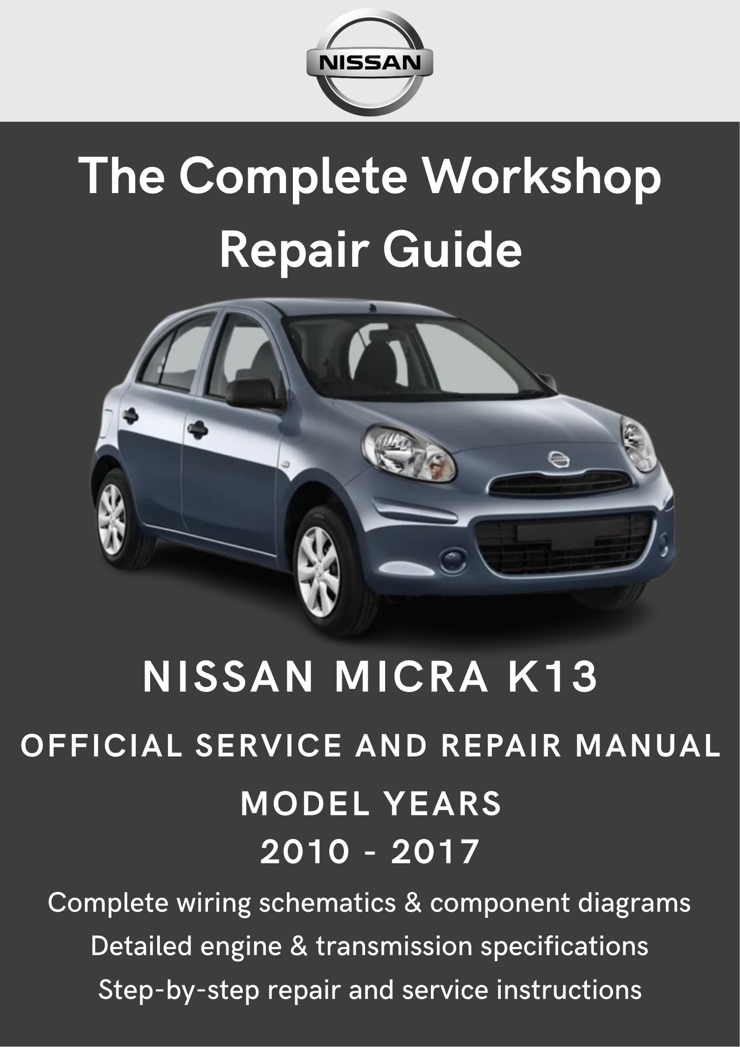 Nissan Micra K13 2010 - 2017 Workshop Manual