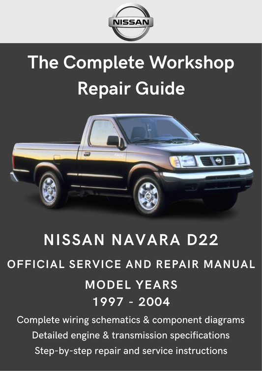 Nissan Navara / Frontier D22 1997 - 2004 Workshop Manual