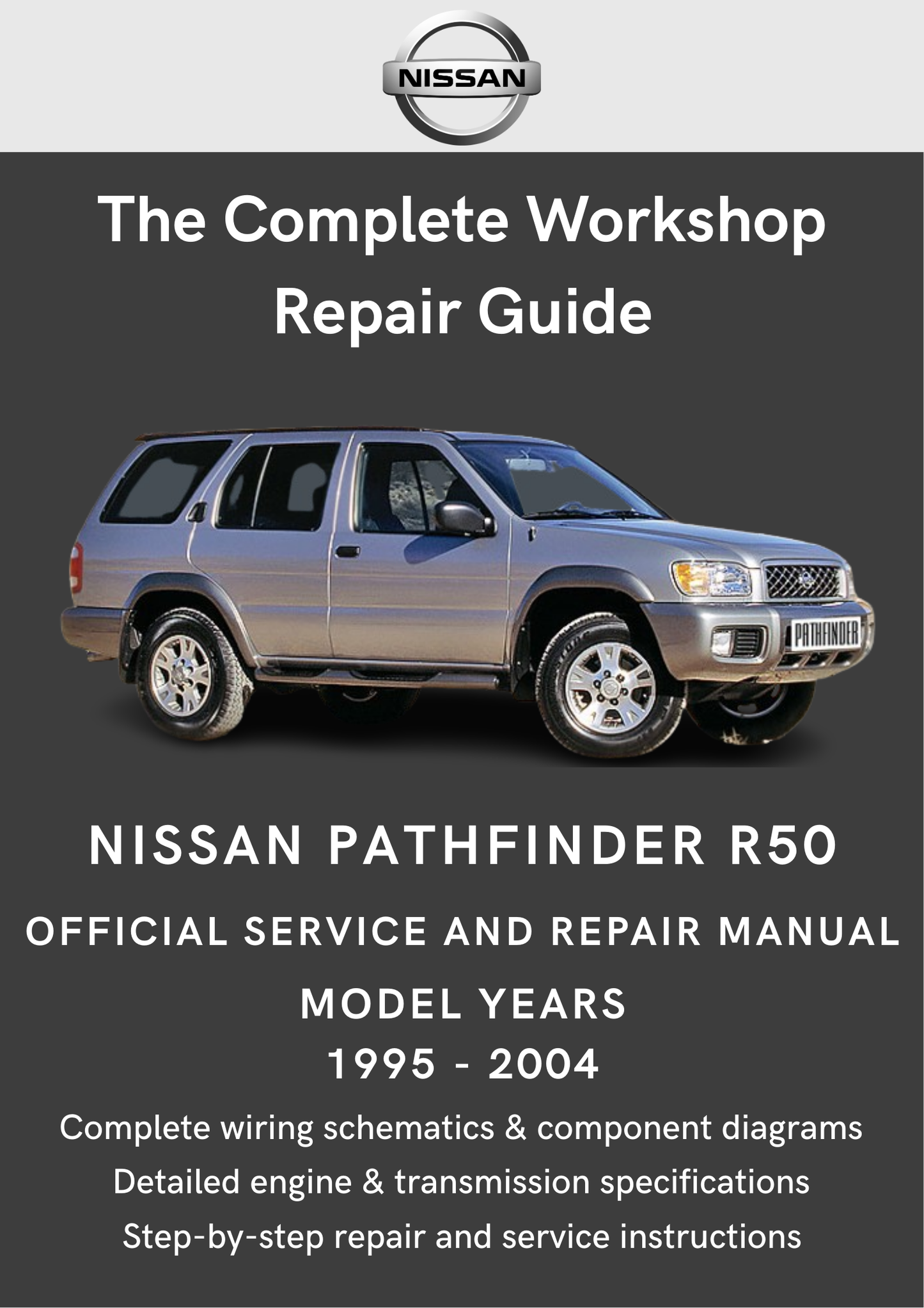 Nissan Pathfinder R50 1995 - 2004 Workshop Manual