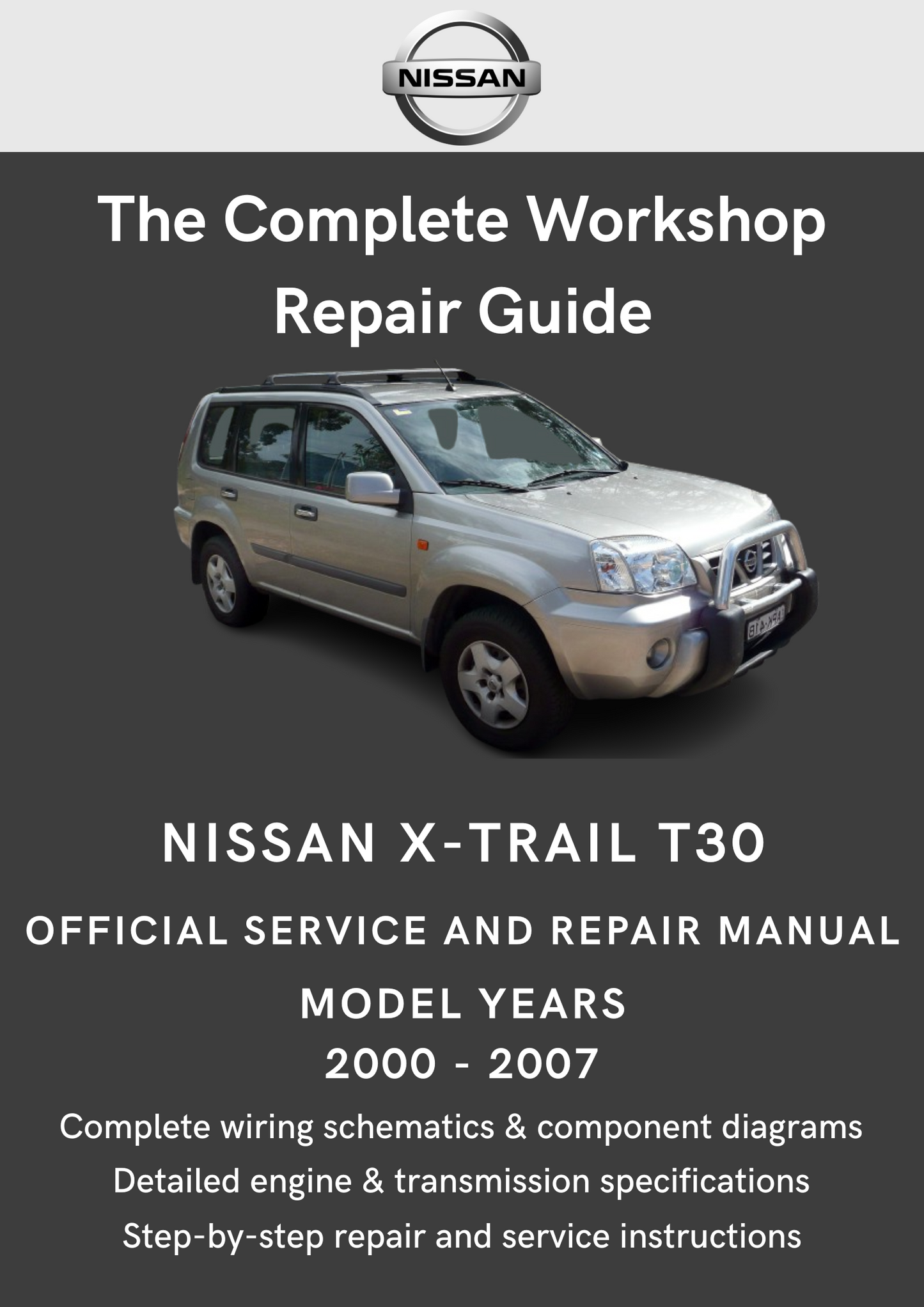 Nissan X-Trail T30 2000 - 2007 Workshop Manual